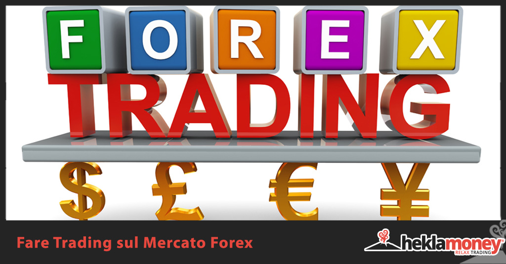 Fare Trading sul Mercato Forex