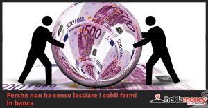 Read more about the article Soldi fermi in banca: ha ancora senso o no?