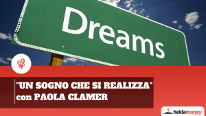 Read more about the article “UN SOGNO CHE SI REALIZZA” con PAOLA CLAMER
