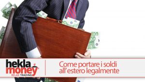 Read more about the article Come portare soldi all’estero e aprire un conto legalmente
